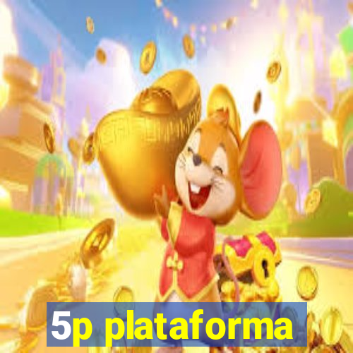 5p plataforma